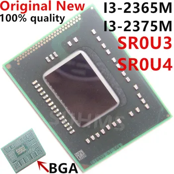 100% Nou SR0U3 SR0U4 i3-2365M i3-2375M i3 2365M i3-2375M BGA Chipset