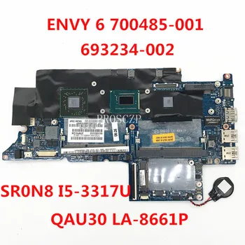 700485-001 693234-002 de Înaltă Calitate, Placa de baza Pentru ENVY6 Laptop Placa de baza QAU30 LA-8661P Cu SR0N8 I5-3317U CPU 100%Testate Complet