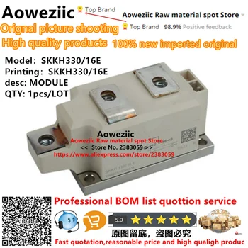 Aoweziic 2020+ 1buc/LOT de 100% noi originale importate SKKH330/16E SKKH33O/16E SKKH330/18E SKKH33O/18E modul tiristor de Putere