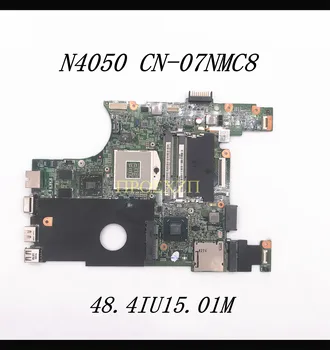 CN-07NMC8 07NMC8 7NMC8 de Înaltă Calitate 14 N4050 Laptop Placa de baza 10315-1M 48.4IU15.01M Cu HM67 HD6470M GPU 100% Testate Complet OK