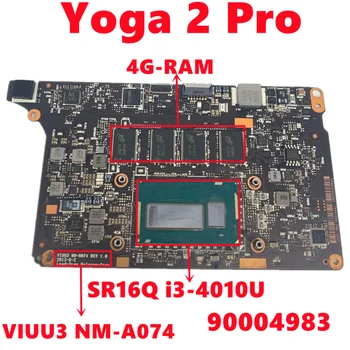 FRU 90004983 Pentru Lenovo Yoga 2 Pro Laptop Placa de baza VIUU3 NM-A074 Placa de baza Cu SR16Q i3-4010U CPU 4G-memorie RAM 100% Testat de Lucru