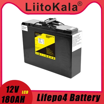 LiitoKala 12.8 v 180AH lifepo4 baterie cu 150A BMS 12V 180Ah baterie pentru RV Xenon lumina de stocare a energiei Solare Invertor